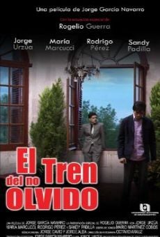 El Tren Del No Olvido online streaming