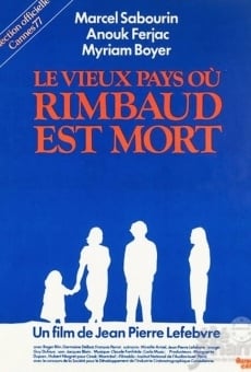 Película: El viejo país donde Rimbaud murió