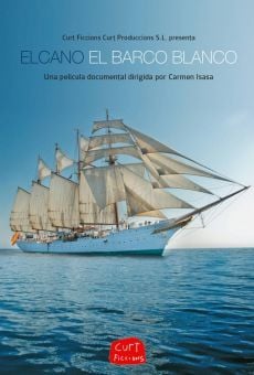 Película: Elcano, el barco blanco