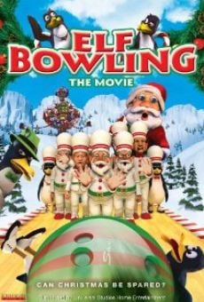 Película: Elf Bowling the Movie: The Great North Pole Elf Strike
