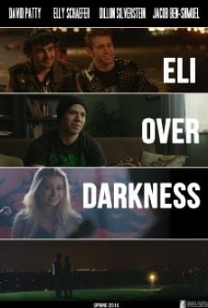 Eli Over Darkness (2014)