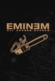 Película: Eminem: All Access Europe