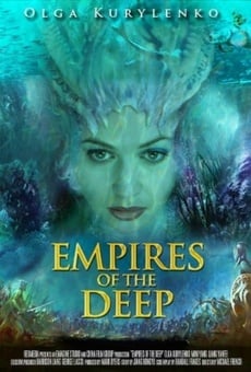 Película: Empires of the Deep