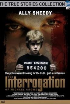 The Interrogation of Michael Crowe online streaming