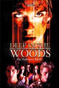 Deep in the Woods online streaming