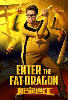 Enter the Fat Dragon online streaming