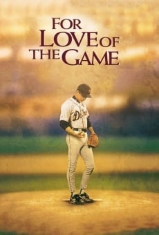 For Love of the Game on-line gratuito
