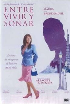 Entre vivir y soñar (2004)