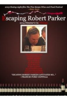 Película: Escaping Robert Parker: 2014 Director's Cut Vintage