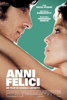 Anni felici online streaming