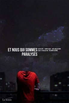 Película: Et nous qui sommes paralysés