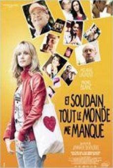 Et soudain, tout le monde me manque (2011)