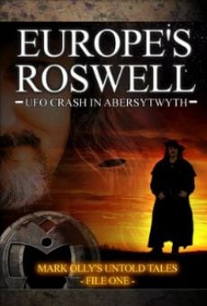 Europe's Roswell: UFO Crash at Aberystwyth online streaming