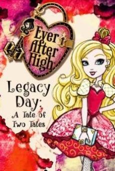 Película: Ever After High-Legacy Day: A Tale of Two Tales