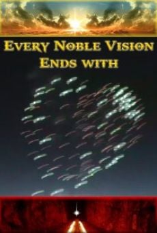 Every Noble Vision Ends with Fireworks