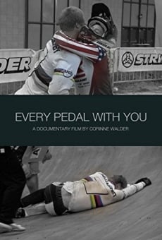 Every Pedal With You online streaming