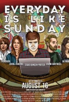 Película: Everyday Is Like Sunday