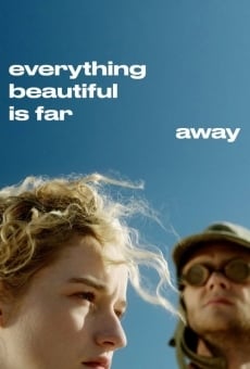 Everything Beautiful Is Far Away online streaming