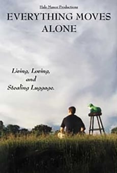 Everything Moves Alone on-line gratuito