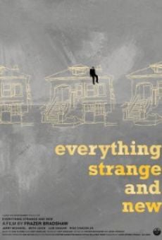Película: Everything Strange and New