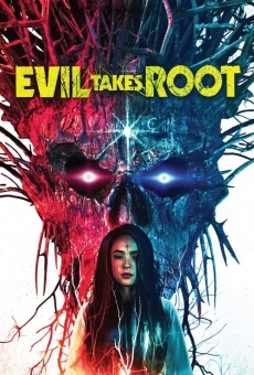Película: Evil Takes Root