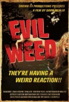 Película: Evil Weed