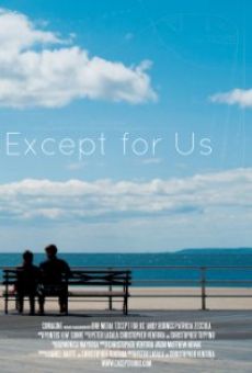 Except for Us (2014)