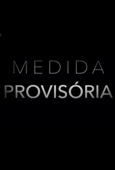 Medida Provisória stream online deutsch