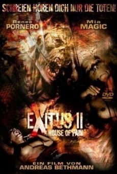 Película: Exitus II: House of Pain
