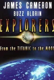 Película: Explorers: From the Titanic to the Moon