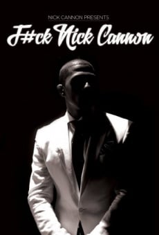 F#Ck Nick Cannon online free