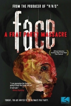 Película: Face: A Frat Party Massacre