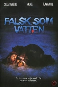 Falsk som vatten (1985)