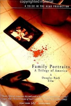 Family portraits- Une trilogie américaine