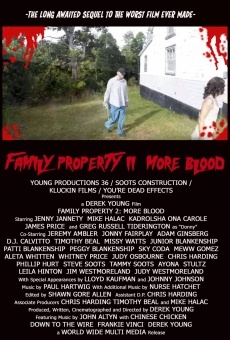 Película: Family Property 2: More Blood