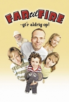 Far til fire gi'r aldrig op (2005)