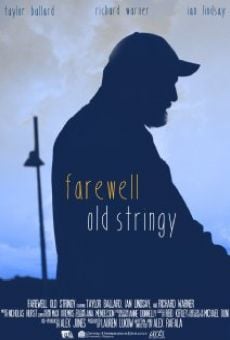 Farewell Old Stringy stream online deutsch