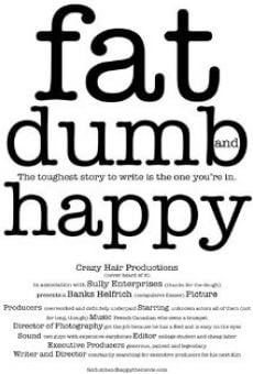 Fat, Dumb and Happy online free