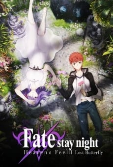 Fate/stay night: Heaven's Feel II. lost butterfly en ligne gratuit