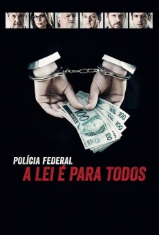 Polícia Federal: A Lei é Para Todos