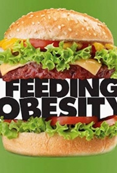 Feeding Obesity online streaming