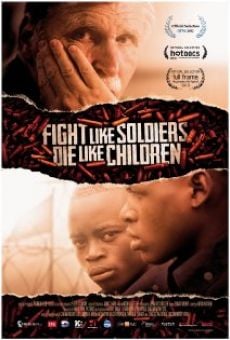 Película: Fight Like Soldiers Die Like Children