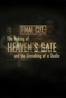 Final Cut: The Making and Unmaking of Heaven's Gate (Final Cut: The making of Heaven's Gate and the Unmaking of a Studio stream online deutsch
