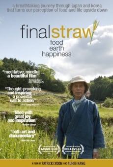 Película: Final Straw: Food, Earth, Happiness