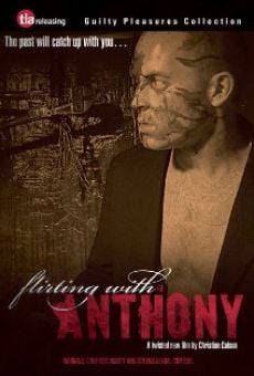 Flirting with Anthony on-line gratuito
