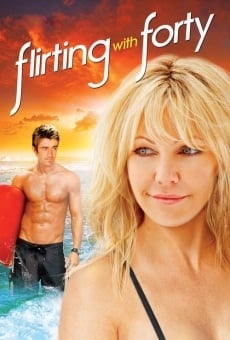 Flirting with forty - L'amore quando meno te lo aspetti online streaming