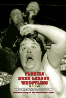 Florida Bush League Wrestling: The Movie online streaming