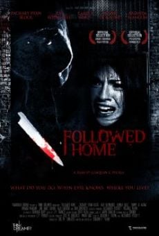 Película: Followed Home