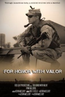 For Honor with Valor, película en español