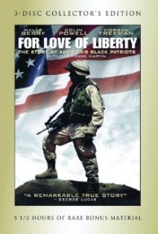 For Love of Liberty: The Story of America's Black Patriots en ligne gratuit
